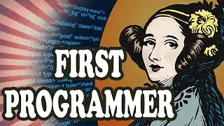 The First Computer Programmer