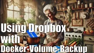 Configuring and Using Dropbox with Docker-Volume-Backup