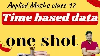 One Shot | Chapter 11 | Applied Maths | Class 12 | Time based Data | Time series | Gaur Classes