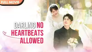 [ENG  SUB] Darling, No Heartbeats Allowed | Full 
