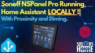 NSPanel Pro Running Home Assistant LOCALLY