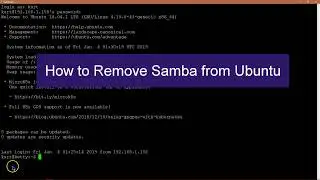 How to Uninstall Samba from Ubuntu 18/16 Using the Command Line