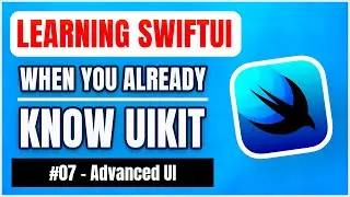 Learning SwiftUI, when you already know UIKit – Advanced UI 📱 (free iOS tutorial)