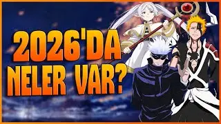 2026'da Gelecek Muhteşem Animeler! Bleach - Jujutsu Kaisen ve Daha Fazlası!