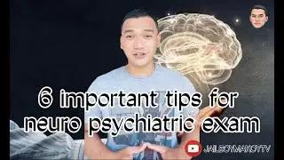 6 TIPS TO PASS THE NEURO - PSYCHIATRIC EXAMINATION | JAILBOYMAKOYTV