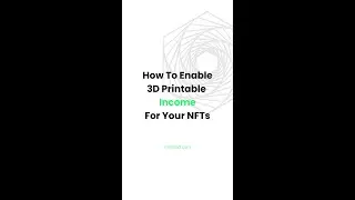 How to enable 3D printable income for your NFTs on Mintcad