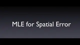 Maximum Likelihood Estimation: Spatial Error Model