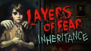Layers of Fear - Inheritance (Walkthrough - PC)