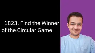 Solve LeetCode - 1823. Find the Winner of the Circular Game - Java & C++ Solutions | July Challenge