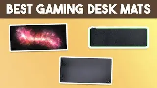 The 8 Best Gaming Desk Mats (2022)