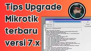 Cara Upgrade Router Mikrotik ke Versi yang terbaru - Base Newbie 