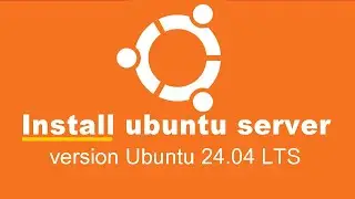 Complete Guide: Installing Ubuntu Server 24.04 in VMware Workstation 2024