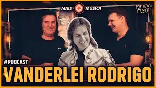 VANDERLEI RODRIGO no #podcast Mais Q Música #bailao #katchaka