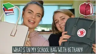 What's In My School Bag 2017 with Bethany! | EvieEllen