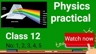Physics class 12 ||practical class 12 bhautik vigyan