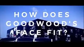HOW DOES GOODWOOD'S FACE FIT? | Goodwood FOS Future Lab 2018