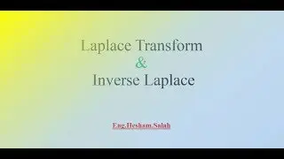 Laplace Transform & inverse Laplace  transform