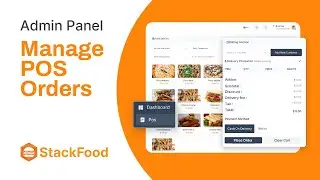 How to Manage POS Orders in StackFood Admin Panel