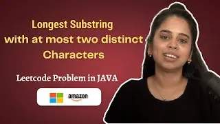 LeetCode: Longest substring with at most two distinct characters in JAVA (Detailed explanation)