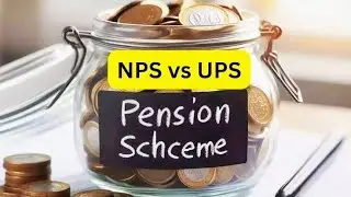 UPS vs NPS in Hindi | Unified Pension Scheme | New Pension Scheme Latest News
