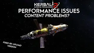 Kerbal Space Program 2 - PERFORMANCE and CONTENT Issues - Early Access [Reupload / Fixed]