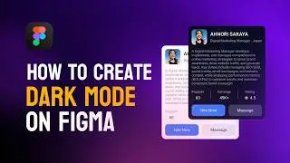 how to create Dark Mode in Figma step by step