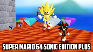 ⭐ Super Mario 64 - Mario 64 Sonic Edition Plus v2
