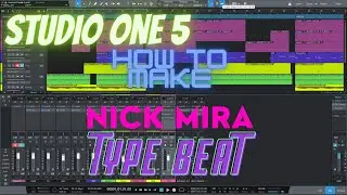 How to make a Nick Mira Type Beat in Studio One