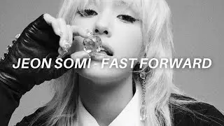 JEON SOMI 전소미 'Fast Forward' Easy Lyrics