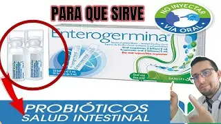 🔴 ENTEROGERMINA  PARA QUÉ SIRVE, EFECTOS SECUNDARIOS