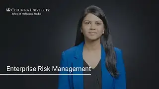The Columbia University M.S. in Enterprise Risk Management