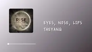 TAEYANG（태양/太陽） - Eyes, Nose, Lips (눈,코,입/眼 鼻 嘴) Lyrics 中韓字幕 | 中文歌詞