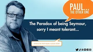 Seymours Tolerance Paradox