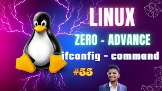 ifconfig command | Linux ZERO TO ADVANCE | Linux video series 55 