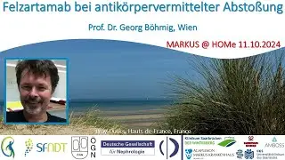 Felzartamab bei antikörpervermittelter Abstoßung - Prof. Dr. Georg Böhmig (Wien, Österreich)