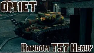 World of Tanks Highlight - T57 Heavy #3 by 0m1et