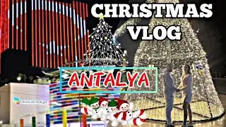 CHRISTMAS | TURKEY 🇹🇷 / ANTALYA VLOG #turkey #vlog #antalya