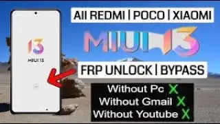 Poco F3 Frp Bypass MiUi 13 New Trick Working 2022 Bypass Without Pc Remove Google Account Gmail Acco