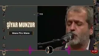 Were Pîro Were - Şiyar Munzur