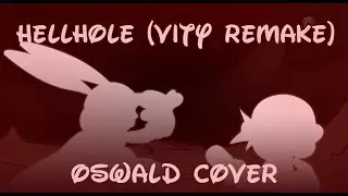Wednesday's Infidelity | Hellhole Vity Remake but is an Oswald Cover