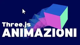 ANIMAZIONI 3D due TECNICHE PER FARLE (GUIDA DEFINITIVA di THREE.JS)