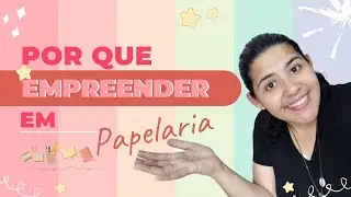 Papelaria da dinheiro| Por que empreender em papelaria.