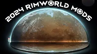 2024 Best Mods For Rimworld!