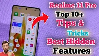 Realme 11 Pro Top 10+ Hidden Features | Realme 11 Pro Smart Feature in Hindi
