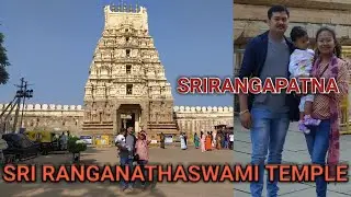TRIP TO MYSORE | Sri Ranganathaswami Temple | Tipu Sultan Samadhi ||