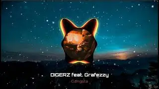DIGERZ feat. Grafezzy - Gangsta