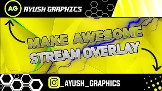 How To Make Overlay | How To Make Awesome Overlay | How To Make Overlay Like Crazy Frazy