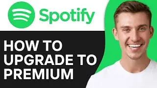 How to Upgrade to Premium on Spotify App (2024)