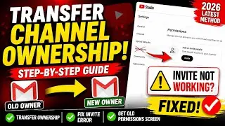 How to Transfer YouTube Channel Ownership (2026) | Fix Email (.com) issue & Old Permissions Screen
