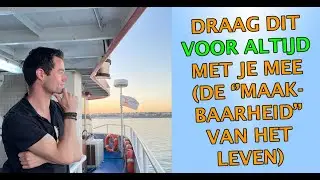 Draag dit voor ALTIJD met je mee (de maakbaarheid van het leven)